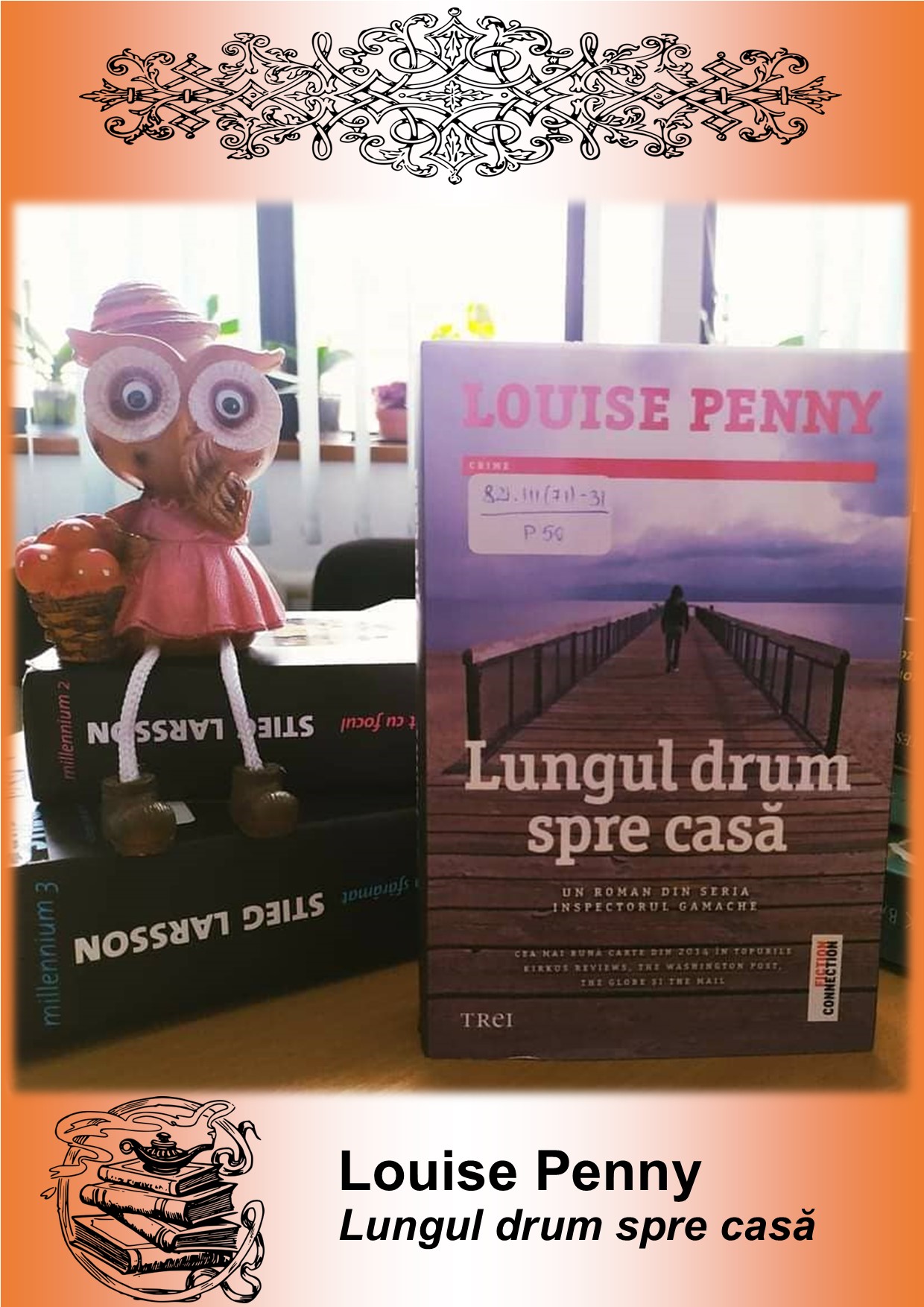 Lungul drum spre casă, Louise Penny